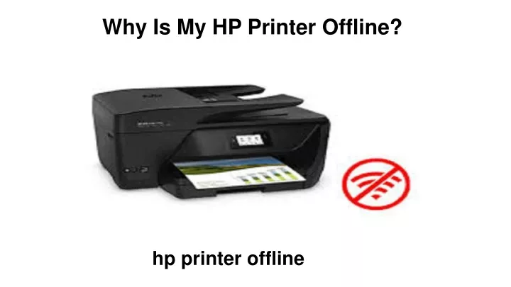 why is my hp printer offline