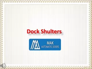 Dock Shulters UAE, Dock Shulters Dubai- MAK Automatic Doors