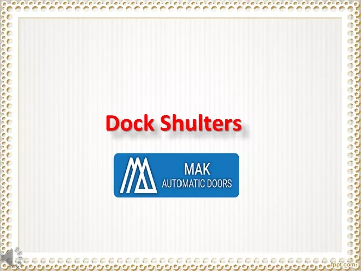 dock shulters