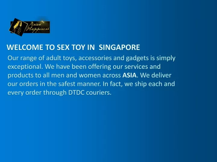 w elcome t o sex toy in singapore