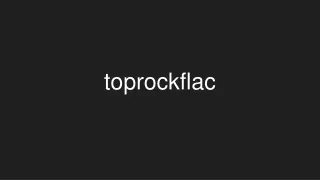 toprockflac
