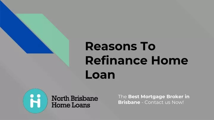 reasons to refinance home loan