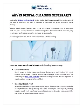 Why is dental cleaning necessary?