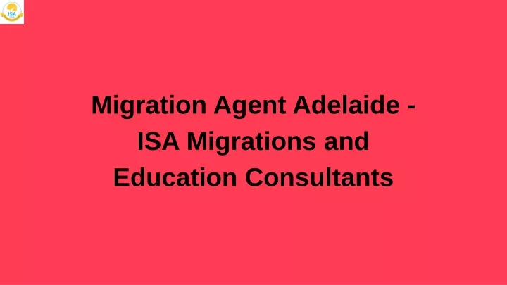 migration agent adelaide isa migrations