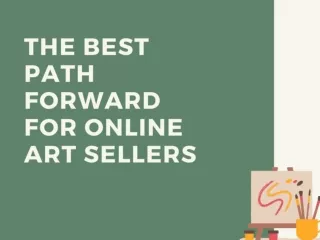 The Best Path Forward for Online Art Sellers