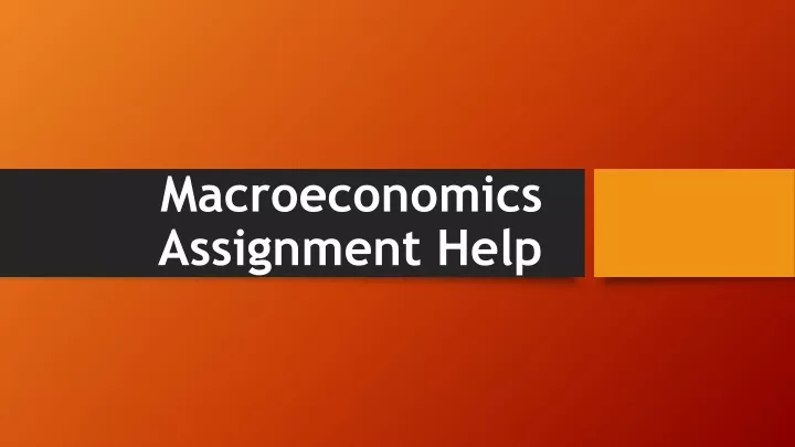 macroeconomics assignment help