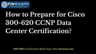 how to prepare for cisco 300 620 ccnp data center