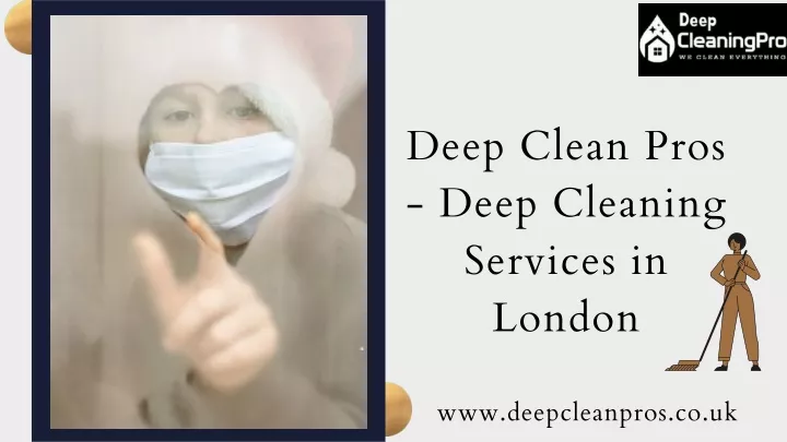 deep clean pros deep cleaning services in london
