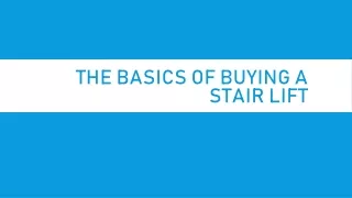 The Basics Of Buying a Stair Lift