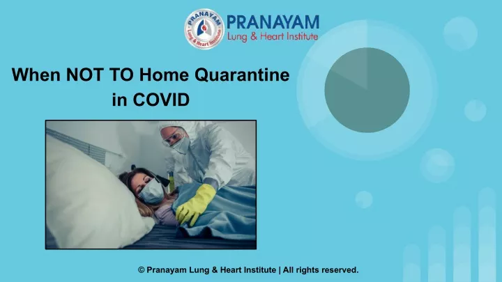 when not to home quarantine in covid