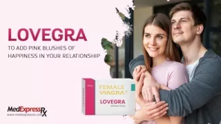 Lovegra To Add Pink Blushes Of Happiness In Your Relationship