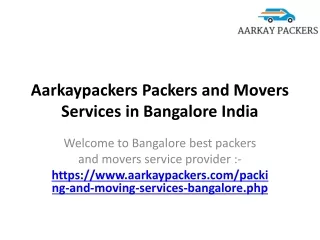 Aarkaypackers Packers and Movers Services in Bangalore India