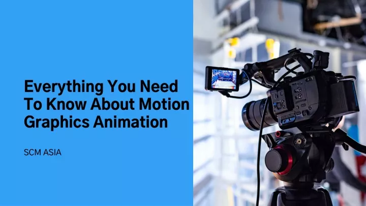 everything you need to know about motion graphics