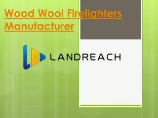 wood wool firelighters manufacturer