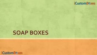 soap boxes