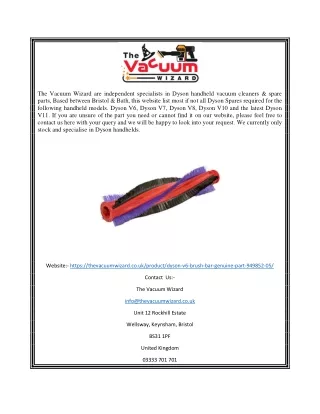 Buy Dyson V6 Brush Bar Online | Thevacuumwizard.co.uk