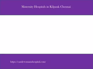 Maternity Hospitals in kilpauk Chennai