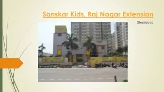 sanskar kids raj nagar extension