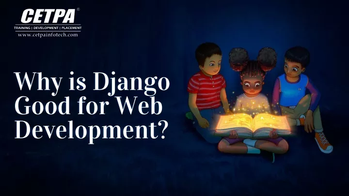 why is django good for web d evelopment