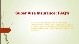 Super Visa Insurance: FAQ’s