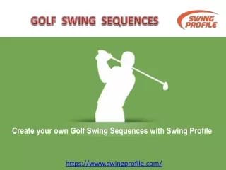 Swing profile | Golf Swing Sequences