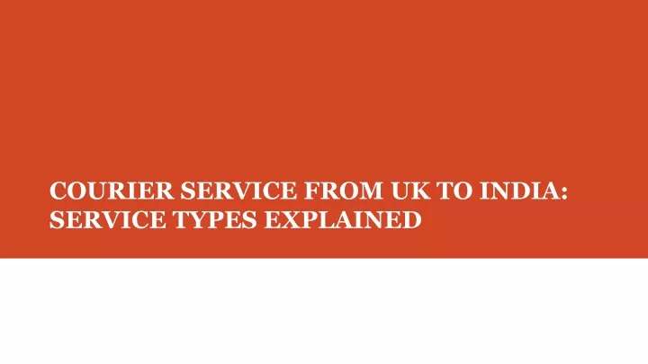 courier service from uk to india service types explained