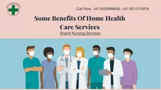 Some Benefits Of Home Health Care Services