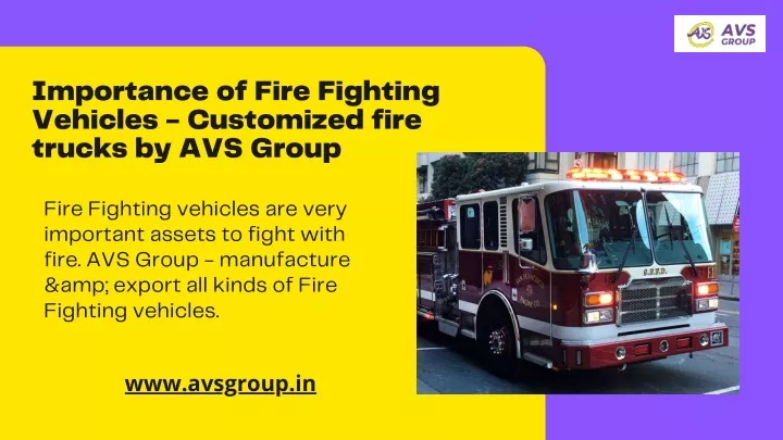 PPT - Importance of Fire Fighting Vehicles - Customized fire trucks by ...