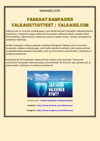 Parhaat hampaiden valkaisutuotteet | Valkaise.com