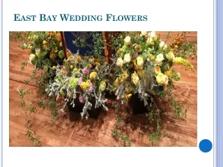 East Bay Wedding Flowers