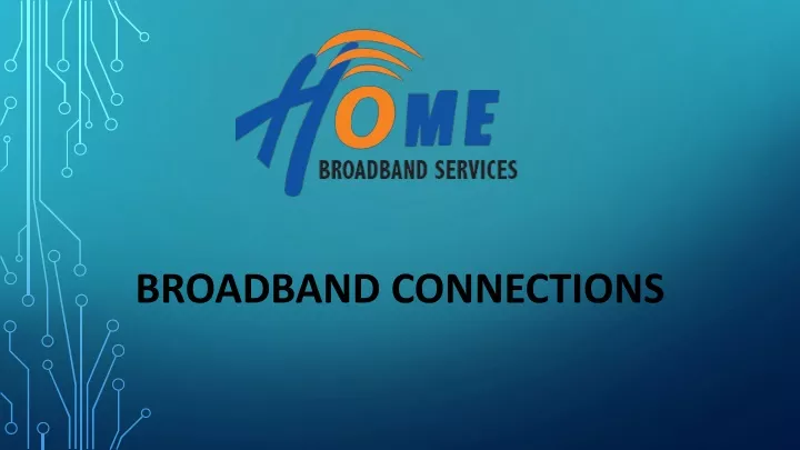 broadband connections