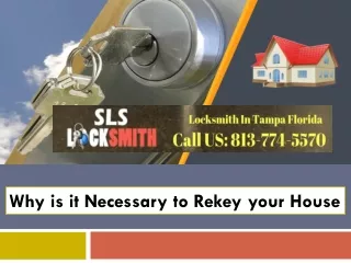 why is it necessary to rekey your house