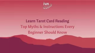 Learn Tarot Card Reading: Top Myths & Instructions Every Beginner Should Know