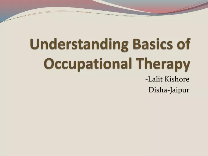 understanding basics of occupational therapy
