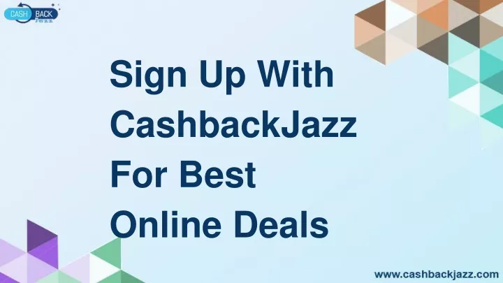 sign up with cashbackjazz for best online deals