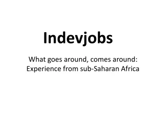 What goes around, comes around: Experience from sub-Saharan Africa
