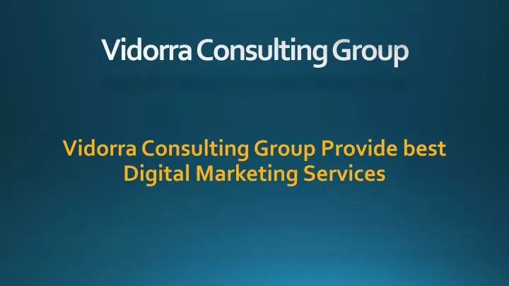 vidorra consulting group provide best digital marketing services