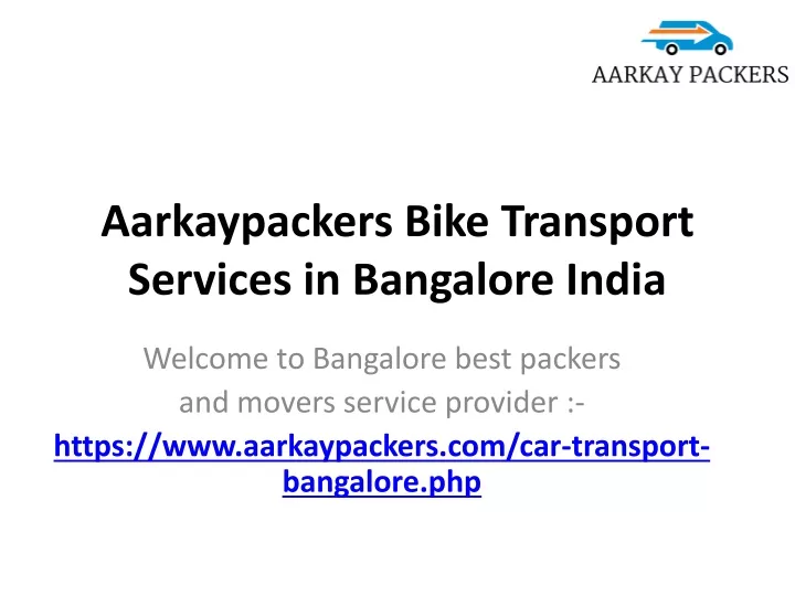 aarkaypackers bike transport services in bangalore india