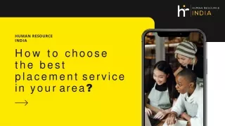 How to choose the best placement service in your area?