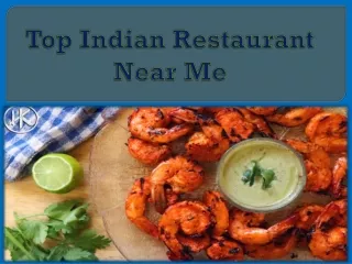 Top Indian Restaurant Near Me