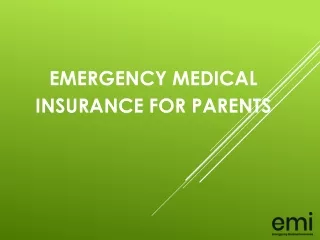 Emergency Medical Insurance for Parents