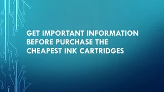 Get Important Information Before Purchase the cheapest ink cartridges