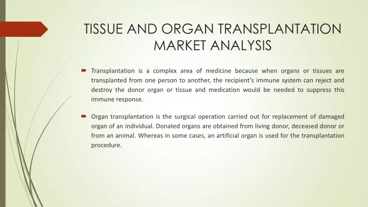 tissue and organ transplantation market analysis