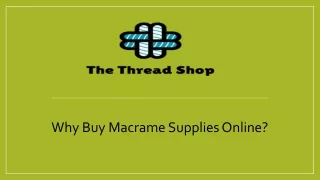 Why Buy Macrame Supplies Online?