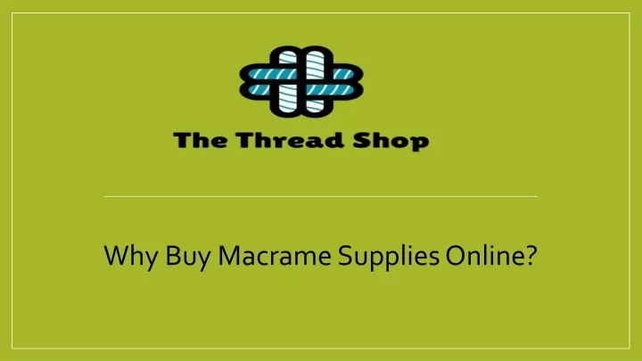 why buy macrame supplies online