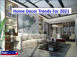 Home Decor Trends For 2021