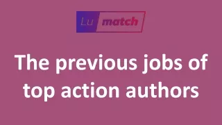 The previous jobs of top action authors