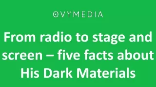 From radio to stage and screen – five facts about His Dark Materials
