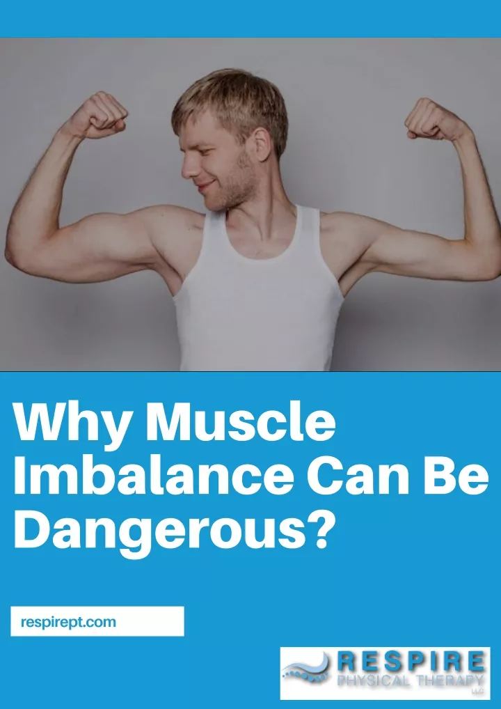 why muscle imbalance can be dangerous