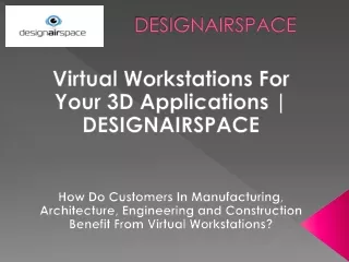 Best virtual platform for your 3D Cad Workstation.